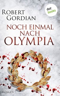 Noch einmal nach Olympia - Robert Gordian - E-Book