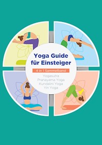 Yoga Guide für Einsteiger - 4 in 1 Sammelband - Mira Blumenberg - E-Book