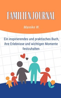 Familienjournal - Mareike W. - E-Book