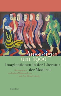 Aussteigen um 1900 -  - E-Book