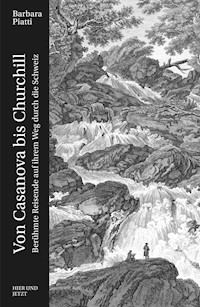 Von Casanova bis Churchill - Barbara Piatti - E-Book