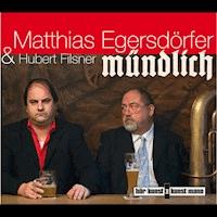 Mündlich - Matthias Egersdörfer - Hörbuch