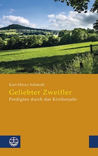 Geliebter Zweifler - Karl-Heinz Schmidt - E-Book
