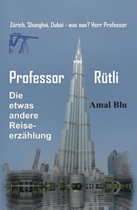 Professor Rütli - Amal Blu - E-Book