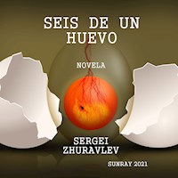 SEIS DE UN HUEVO - SERGEI - E-Book