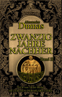 Zwanzig Jahre nachher. Band II - Dumas Alexandre - E-Book