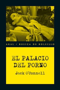El Palacio del Porno - Jack O'Connell - E-Book