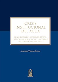 Crisis institucional del agua - Blanco Alejandro Vergara - E-Book