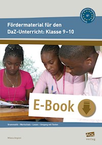 Fördermaterial für den DaZ-Unterricht: Klasse 9-10 - Milena Angioni - E-Book