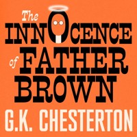 The Innocence Of Father Brown - G.K. Chesterton - Hörbuch