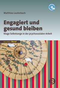 Engagiert und gesund bleiben - Matthias Lauterbach - E-Book