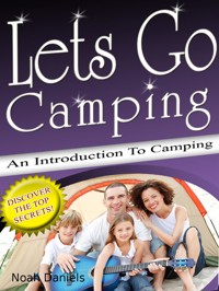 Lets go Camping - Noah Daniel - E-Book