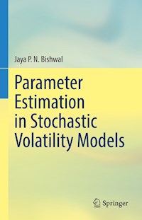 Parameter Estimation in Stochastic Volatility Models - Jaya P. N. Bishwal - E-Book