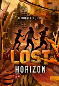 Lost Horizon (Band 2) - Michael Ford - E-Book