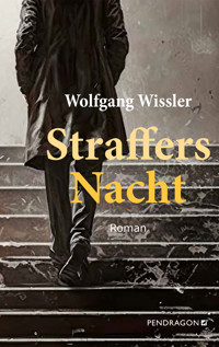Straffers Nacht - Wolfgang Wissler - E-Book