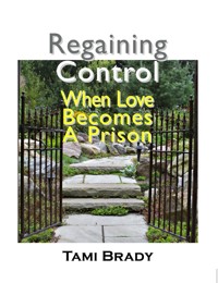 Regaining Control - Tami Brady - E-Book