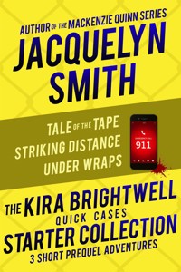The Kira Brightwell Quick Cases Starter Collection - Jacquelyn Smith - E-Book