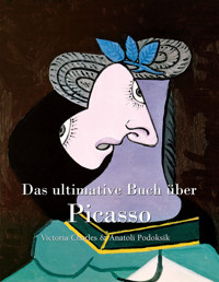 Das ultimative Buch über Picasso - Victoria Charles - E-Book