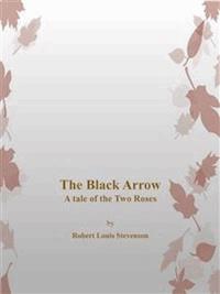 The Black Arrow - Robert Louis Stevenson - E-Book