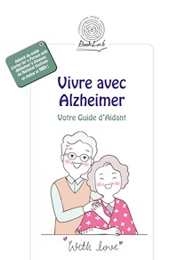 Vivre avec Alzheimer - Collectif - kostenlos E-Book
