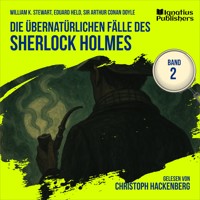 Die übernatürlichen Fälle des Sherlock Holmes (Band 2) - William K. Stewart - Hörbuch