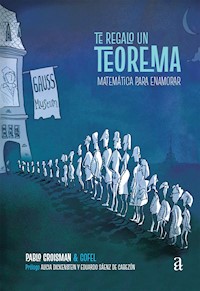 Te regalo un teorema - Pablo Groisman - E-Book