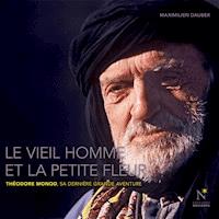 Le vieil homme et la petite fleur - Maximilien Dauber - E-Book