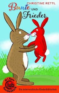 Bunte und Frieder - ChristineRettl - E-Book