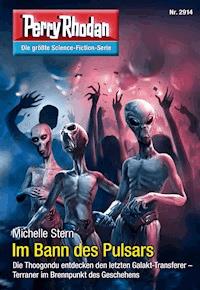 Perry Rhodan 2914: Im Bann des Pulsars - Michelle Stern - E-Book + Hörbuch