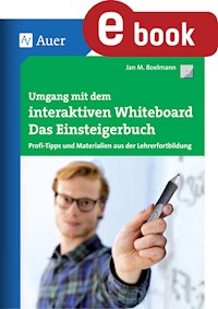 Umgang mit dem interaktiven Whiteboard - Jan Boelmann - E-Book
