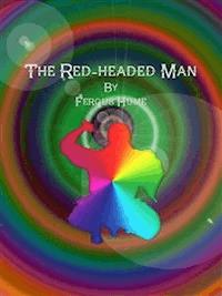 The Red-headed Man - Fergus Hume - E-Book