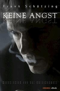 Keine Angst - Frank Schätzing - E-Book