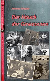 Der Hauch der Gewesenen - Hannes Stiegler - E-Book