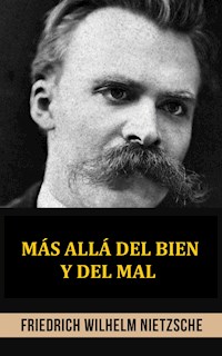 Más allá del bien y del mal (Traducido) - Friedrich Wilhelm Nietzsche - E-Book