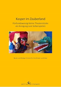 Kasper im Zauberland - Rüdiger Grimm - E-Book