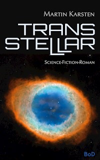 Transstellar - Martin Karsten - E-Book