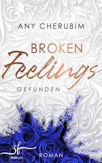Broken Feelings - Gefunden - Any Cherubim - E-Book