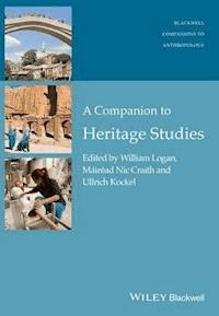 A Companion to Heritage Studies -  - E-Book