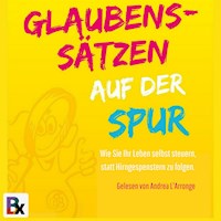 Glaubenssätzen auf der Spur - Nicole Truchseß - Hörbuch
