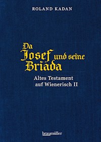 Da Josef und seine Briada - Roland Kadan - E-Book