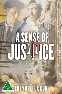A Sense of Justice - Trevor Tucker - E-Book