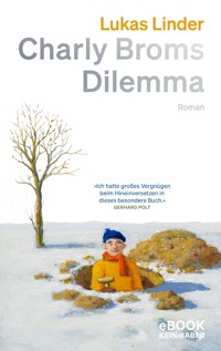 Charly Broms Dilemma - Lukas Linder - E-Book
