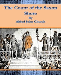 The Count of the Saxon Shore - Alfred John Church - E-Book