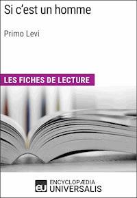 Si c'est un homme de Primo Levi - Encyclopaedia Universalis - E-Book