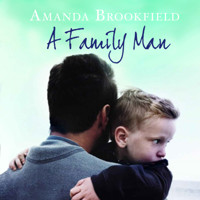 A Family Man - A Heartbreaking Novel of Love and Family (Unabridged) - Amanda Brookfield - Hörbuch
