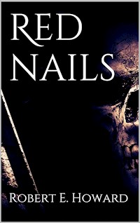 Red nails - Robert E. Howard - E-Book