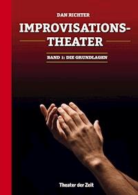 Improvisationstheater - Dan Richter - E-Book