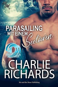 Parasailing mit einem Seelöwen - Charlie Richards - E-Book