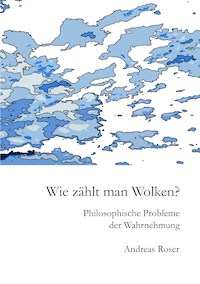 Wie zählt man Wolken? - Andreas Roser - E-Book