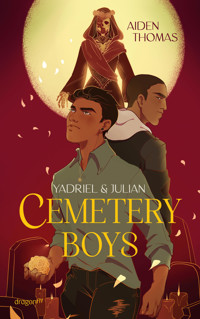 Yadriel und Julian. Cemetery Boys - Aiden Thomas - E-Book